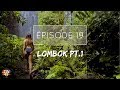 LOMBOK PT.1 - The Way Overland - Episode 19