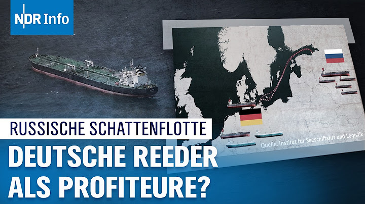 Russische Schattenflotte: Millionengeschäft für deutsche Reeder | Panorama 3