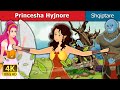 Princesha Hyjnore | The Divine Princess in Albanian | Perralla Shqip