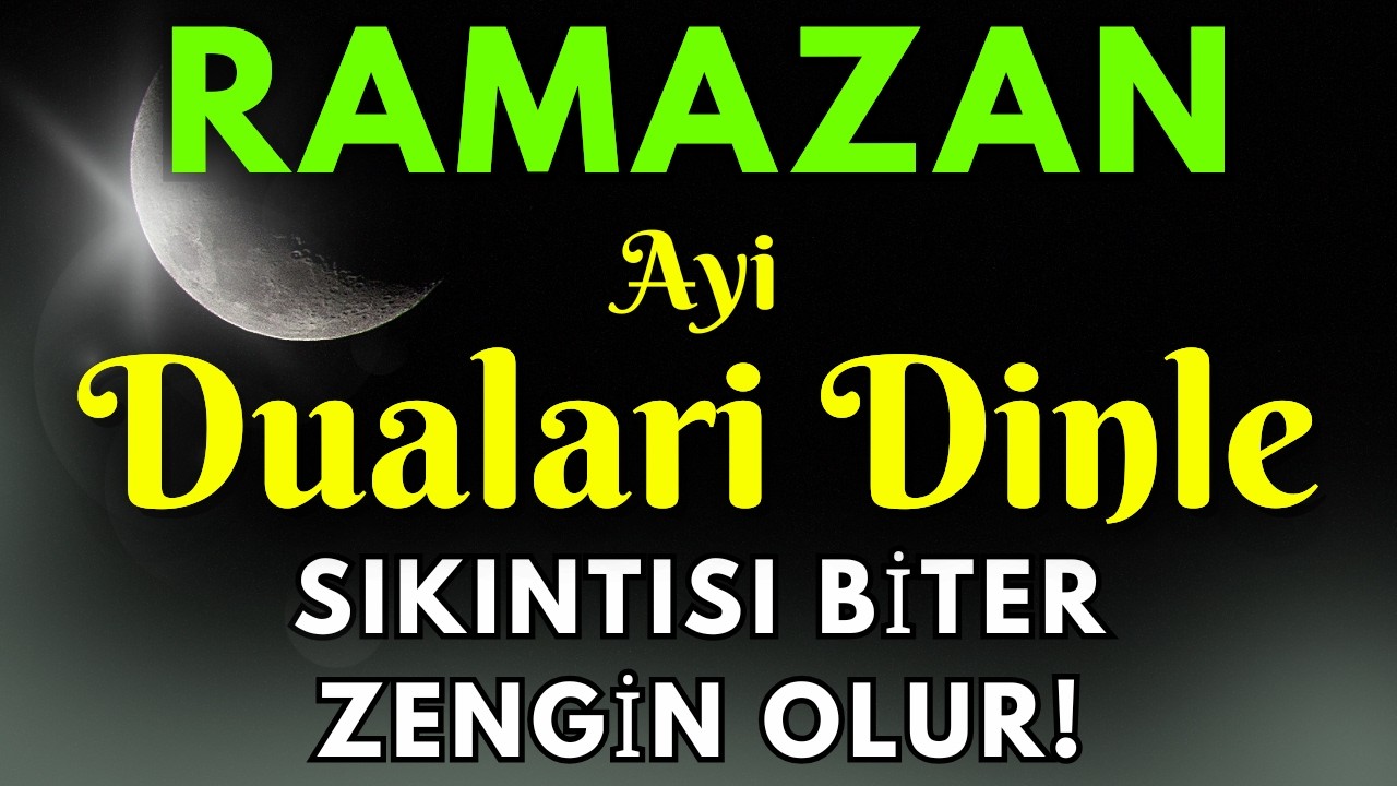 En Güçlü Ramazan Duası ✨ Bağışlanma, Rızık ve Ev Koruması
