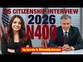 2026 U.S. Citizenship Interview Practice (New N-400) | USCIS Officer Asks, You Answer #uscis #n400