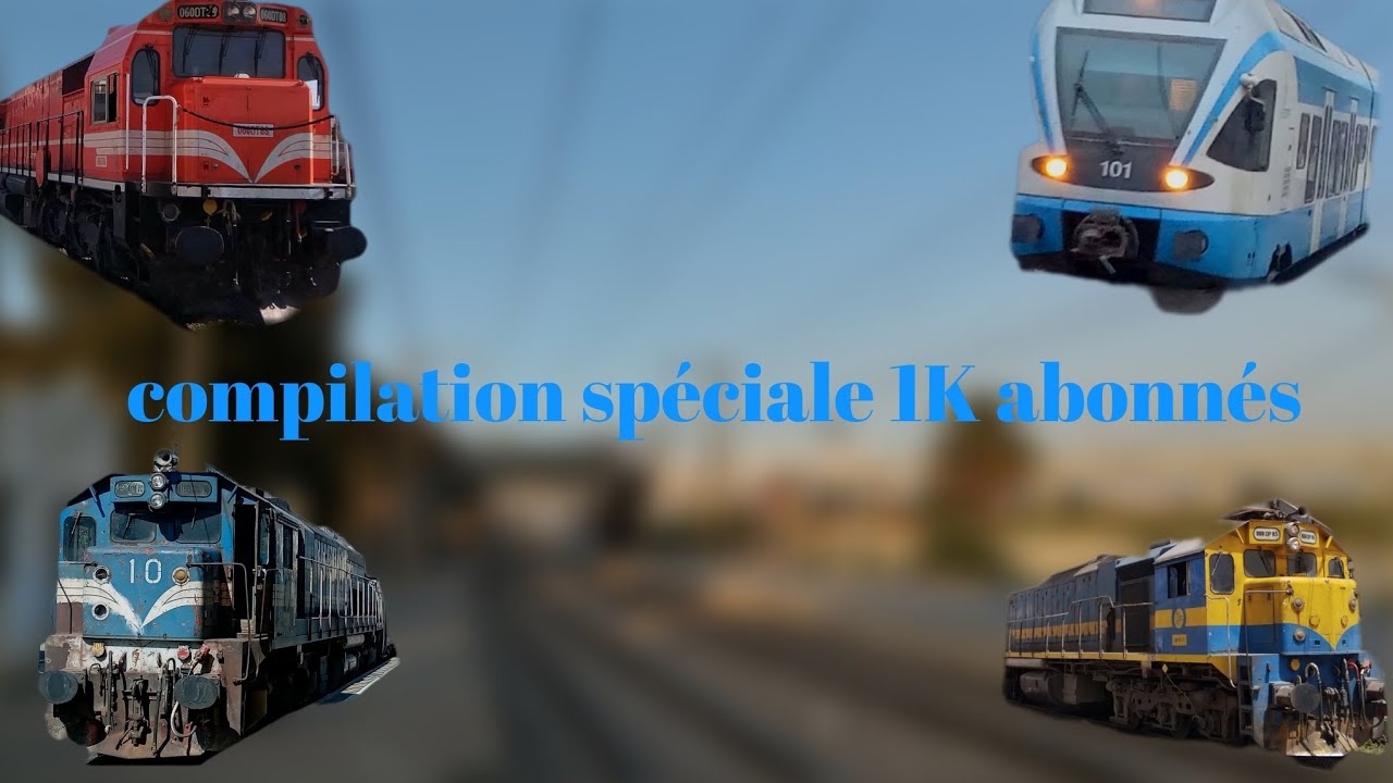 Compilation ferroviaire spéciale- 1K abonnés atteints 