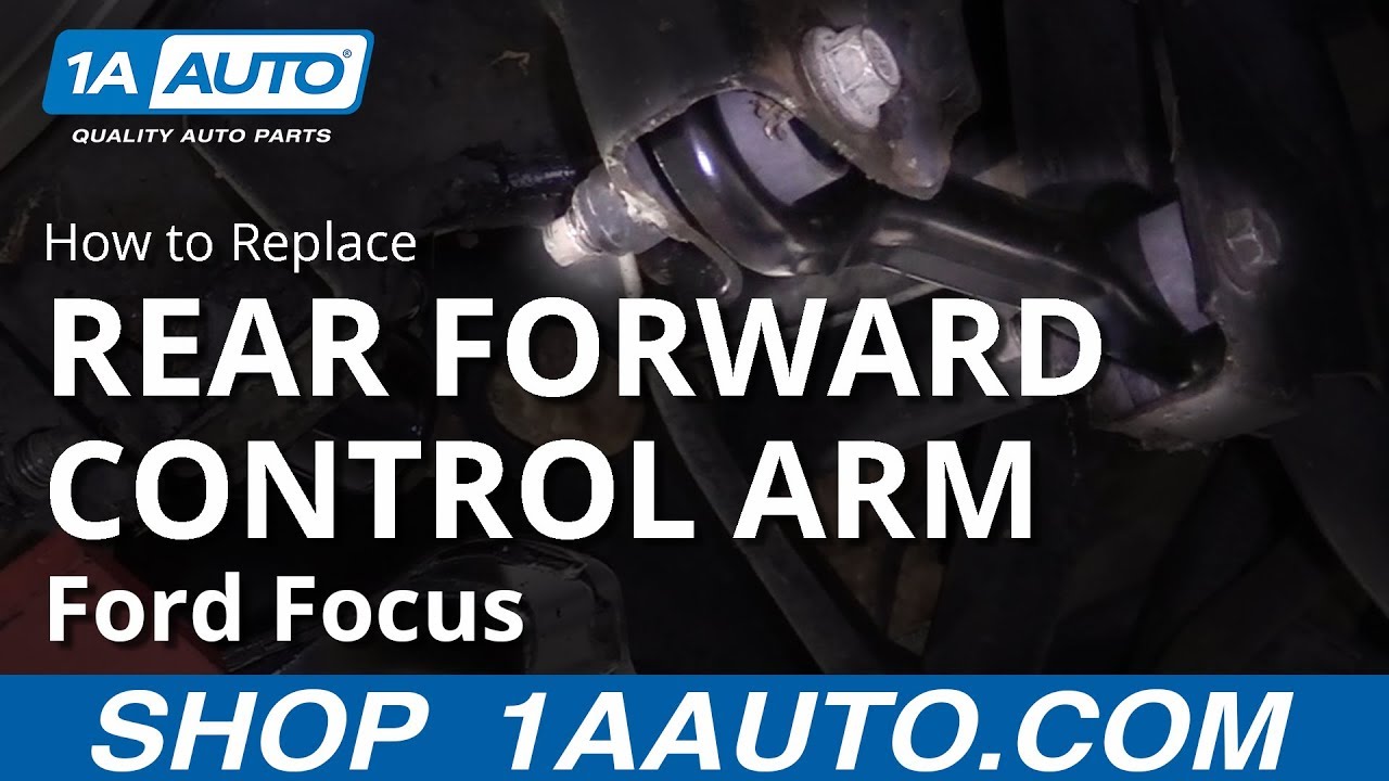 How to Replace Rear Forward Control Arm 00-11 Ford Focus