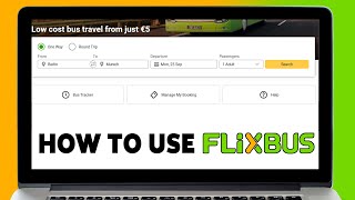 How To Use FlixBus 2023 | FlixBus.com Use & Ticket Purchase Complete Guide