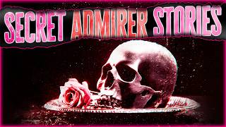 3 True Scary SECRET ADMIRER Stories Ft My Secret Admirer; @mariesfieldofnightmares 3 True Scary SECRET ADMIRER Stories Ft My Secret Admirer; @mariesfieldofnightmares