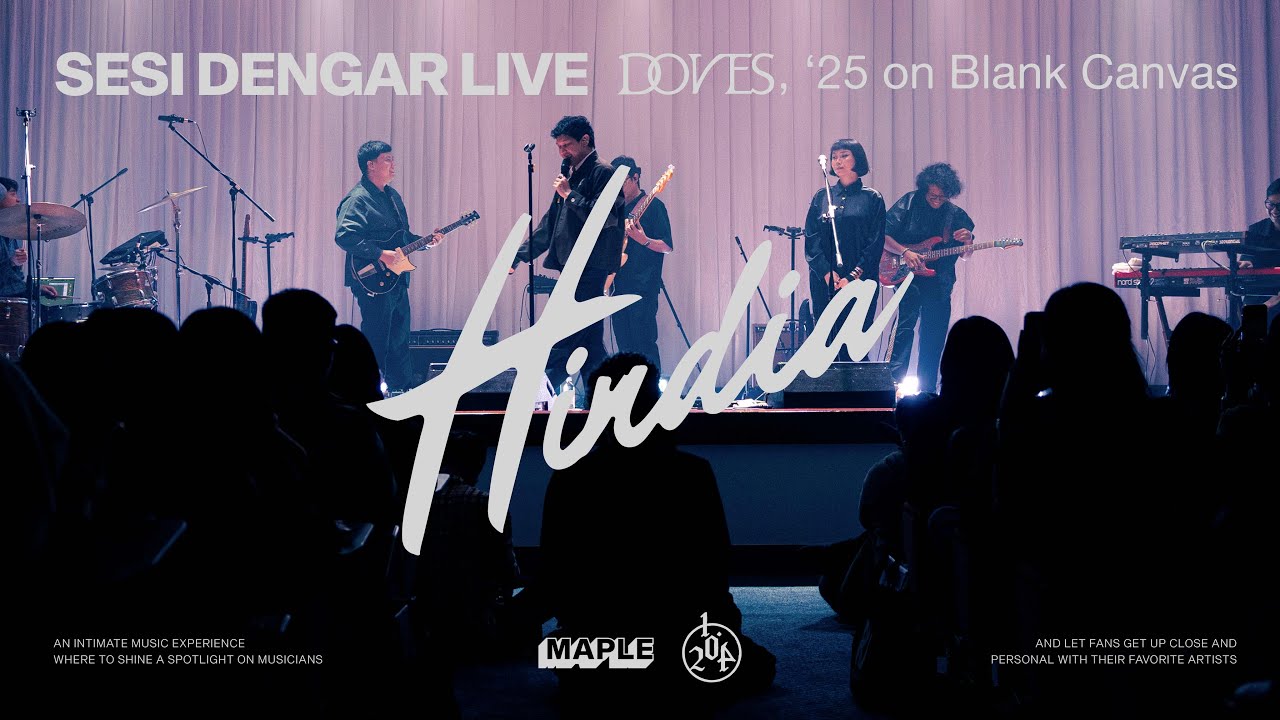 HINDIA at #SesiDengarLive: Doves, ‘25 on Blank Canvas