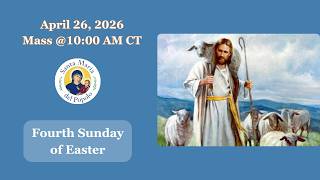 Fourth Sunday of Easter| Santa Maria del Popolo | 10:00 A.M. Mass | April 26, 2026