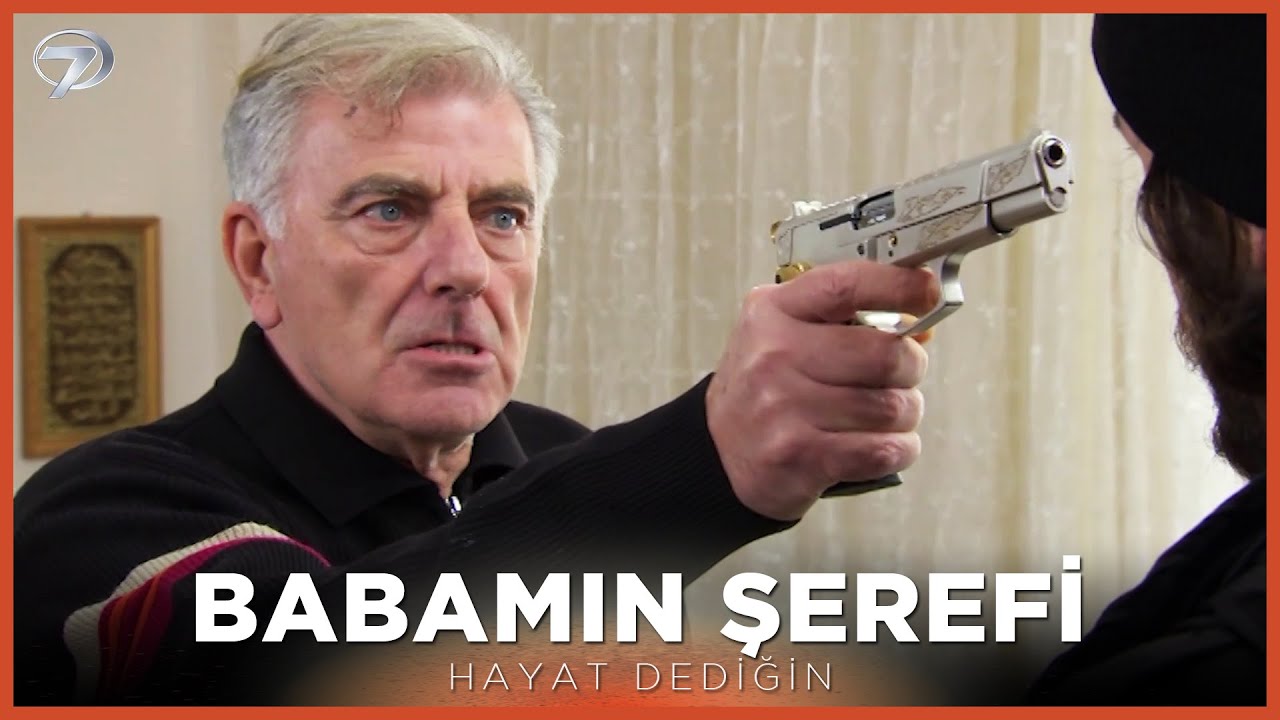 Babamın Şerefi - Hayat Dediğin