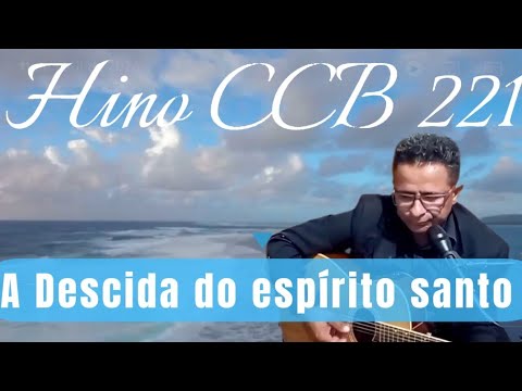 Hino 221 A Descida do espírito santo Marquinhos Indaiatuba