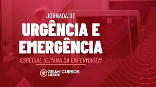 Jornada de Urgência e Emergência | Enfermagem | Suporte básico e avançado de vida: Fernanda Barboza