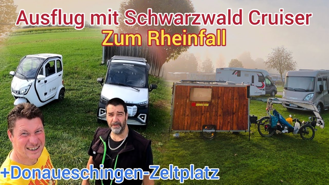Chaos Zeltplatz/Ausflug mit @schwarzwald-cruiser-tv  zum Rheinfall