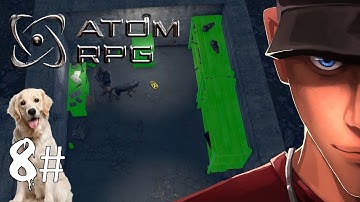 ATOM RPG Part 8 FOUND A DOG! - Factory Prisoner and his secret Stash | Let