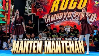 MANTEN MANTENAN | Lery Mahesa Feat ALL ARTIS ROGO SAMBOYO PUTRO | PELANGI AUDIO