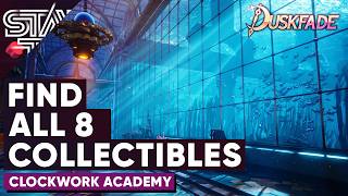 All 8 Collectibles - Clockwork Academy - Duskfade - YouTube