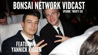 Yannick Kiggen Interview | Bonsai Network Vidcast