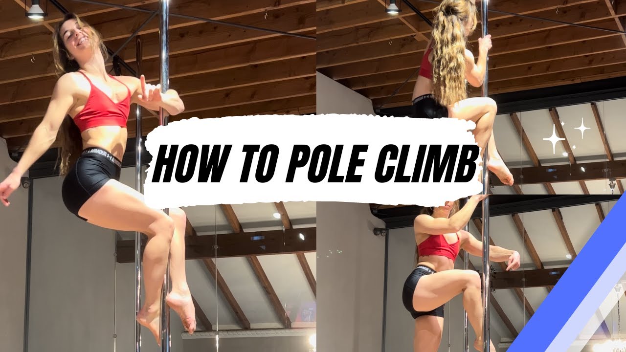 How to Climb the Pole
