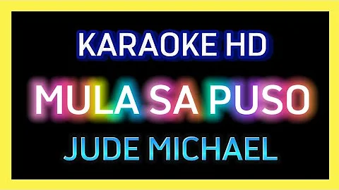 Mula Sa Puso By Jude Michael Karaoke Version