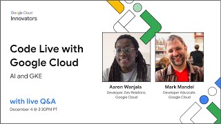 Code Live with Google Cloud -  Episode 4: Connecting AlloyDB to a Model on GKE
