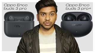 Oppo enco buds 3 pro vs pro plus comparison video | Which is best earbuds under 2000