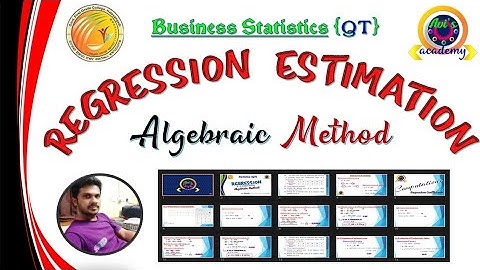 Regression Estimation (Algebraic Method)