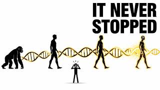 Evolution Never Stopped — You’re Still Changing Right Now