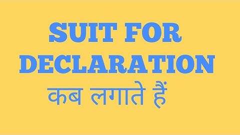 SUIT FOR DECLARATION IN HINDI | SPECIFIC RELIEF AC 1963 SECTION 34 AND SECTION 35