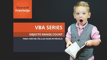 VBA Series | Objeto RANGE e propriedade COUNT