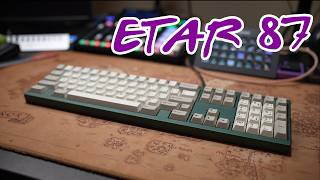 Simon's Awesome Etar87 Keyboard Review