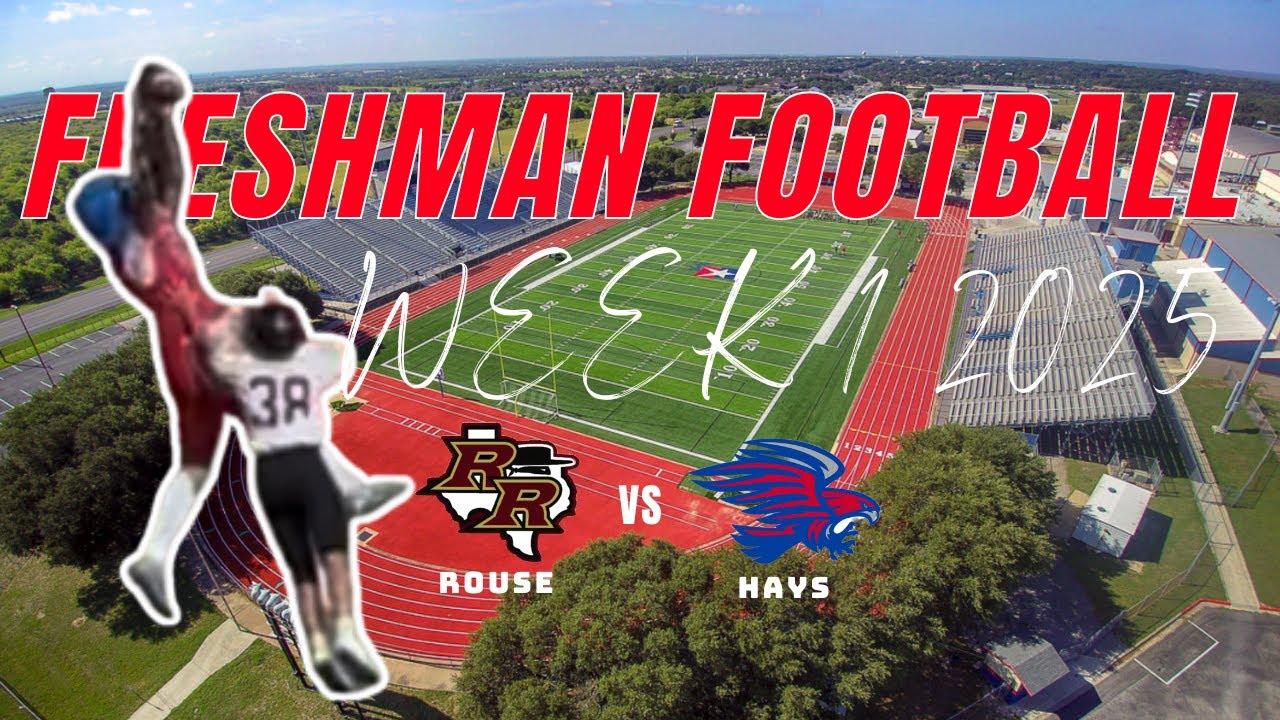 Hays Hawks vs Rouse Raiders | Freshman Football Home Opener 2025 (Full Game)
