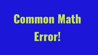 Common Math Errors