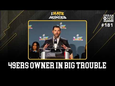 The 49er Owner is NASTY! | The Browns aint Happy | Get drafted or stay in school | #IHTH EP 181