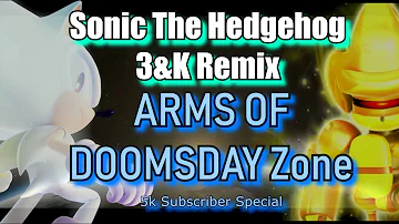 (Sonic 3 & Knuckles REMIX) "ARMS OF DOOMSDAY" [5k Sub Special] | Big Arm + Doomsday Zone