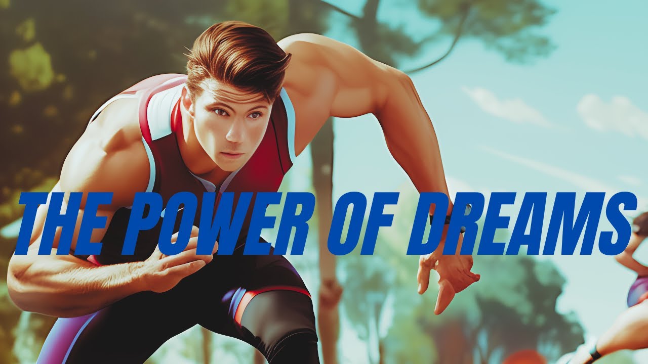 The Power Of Dreams (The Unstoppable Athlete's Rise to Greatness)