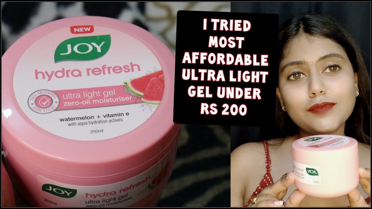 I tried most affordable gel moisturizer under Rs 200 | Joy hydra refresh ultra light gel review