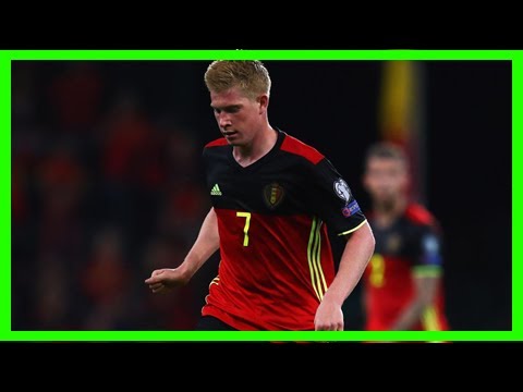 newspaper I was worried i'd get injured – de bruyne slams sarajevo pitch