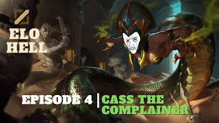 Elo Hell Episode 4 C The Complainer