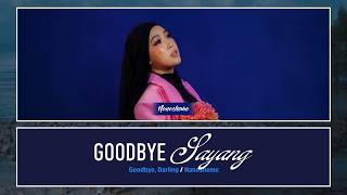 NanaSheme - Goodbye Sayang [Color Coded Lyrics MY/JW/EN]