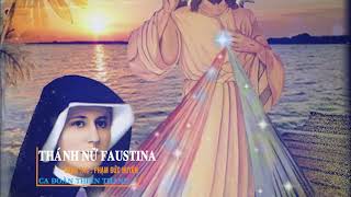 Video thumbnail of "Thánh Nữ Faustina | Sáng tác: Phạm Đức Huyến | Ca đoàn Thiên Thanh"