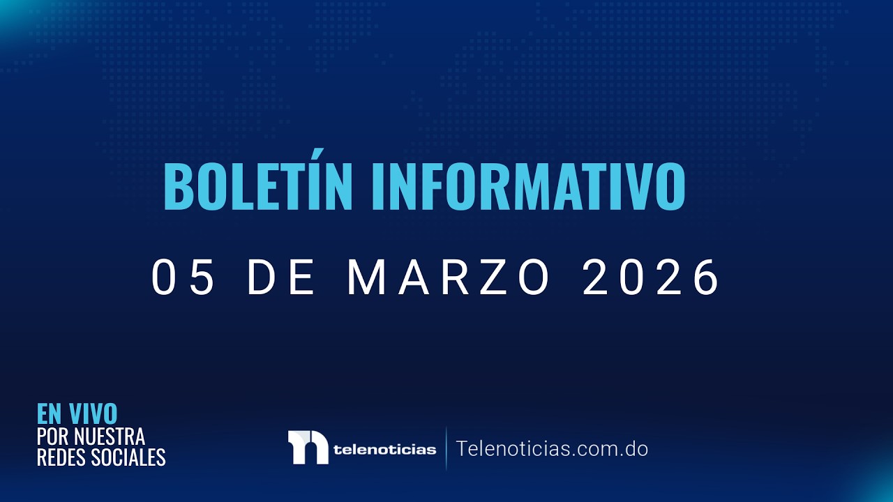 #ENVIVO | Boletín Informativo de Telenoticias con Eveling Belliard 05/03/2026