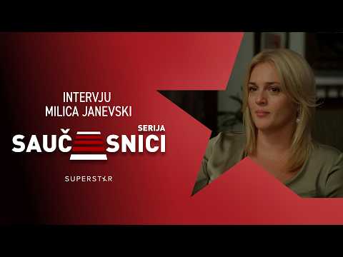Serija SAUČESNICI - Intervju Milica Janevski