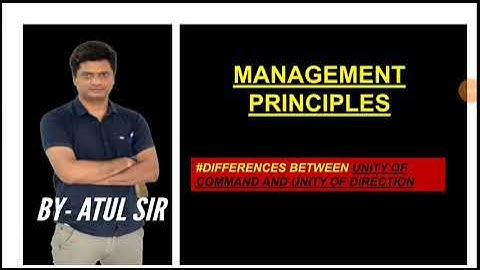 Difference between Unity of command and unity of Direction By Atul sir