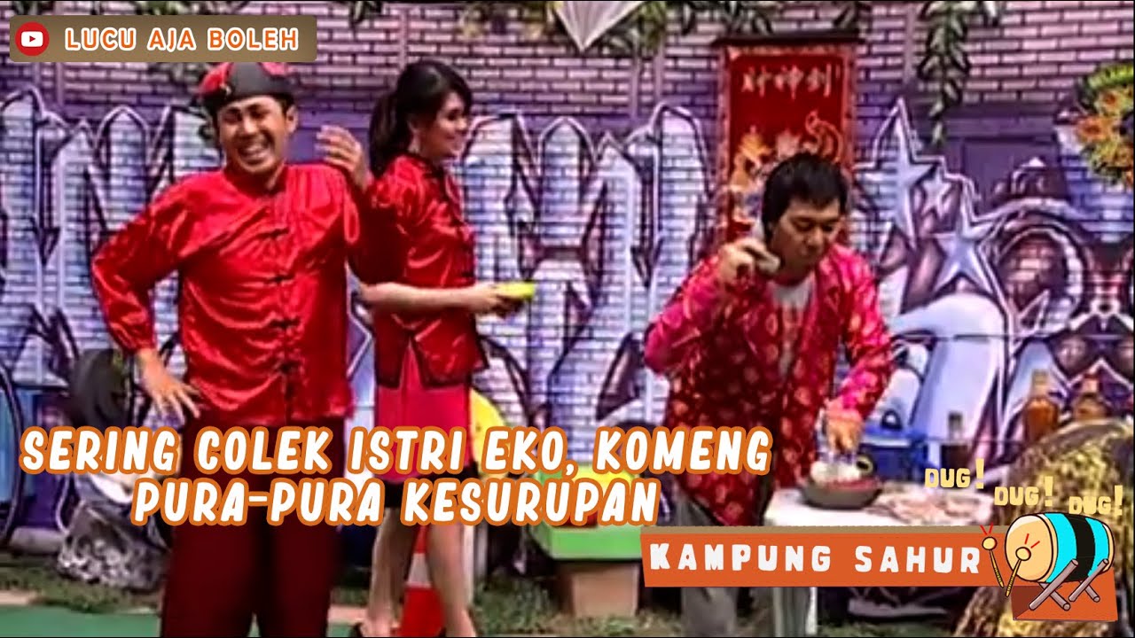 Sering Colek Istri Eko Komeng Pura Pura Kesurupan Kampung Sahur Youtube