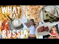 What i eat in 4 days in russia