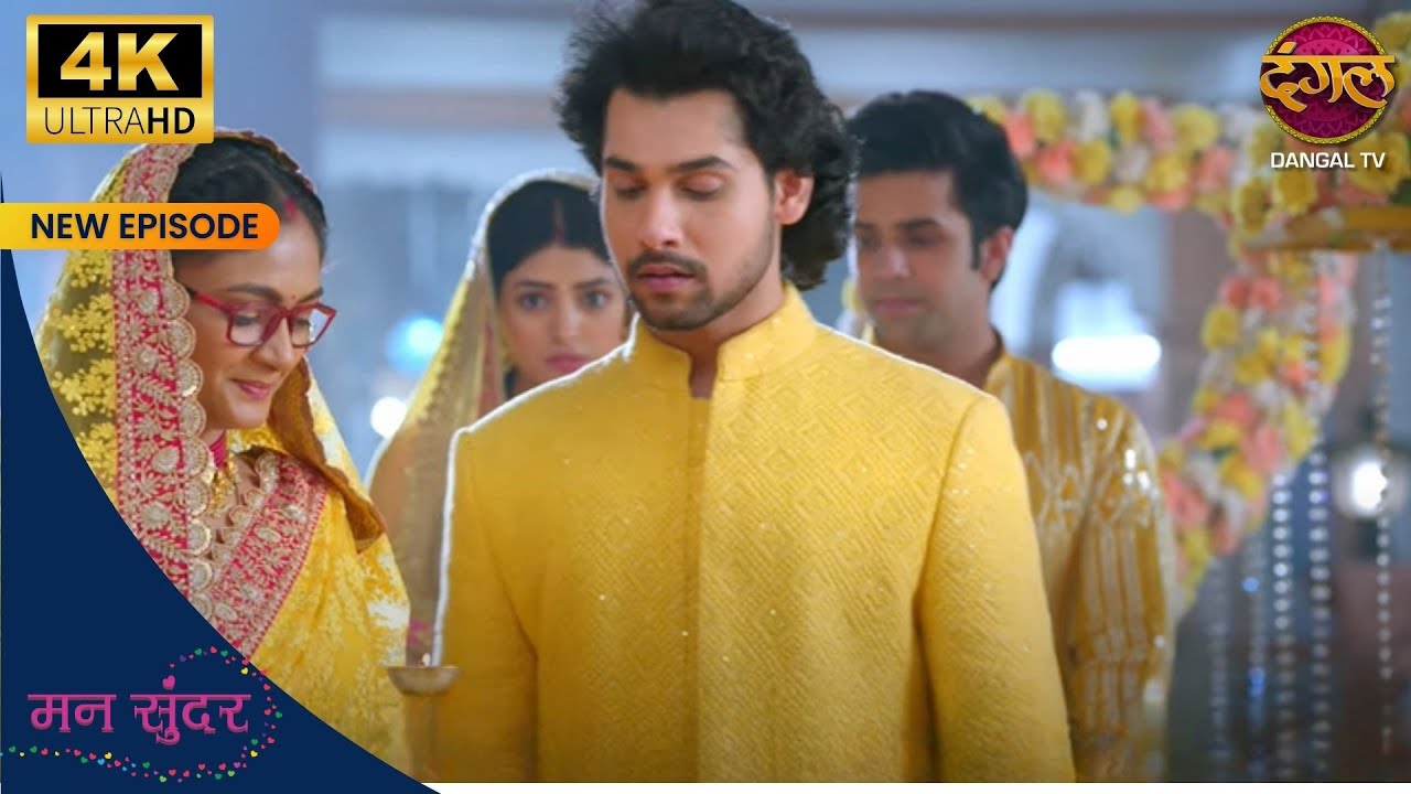 Kya Nahar, nakli Ruhi ke sath aarti karega? | Mann Sundar 4K Ultra HD | Dangal TV 4K