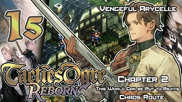 Tactics Ogre: Reborn - Walkthrough - Ep. 15: Vengeful Arycelle [U2-2] [C2-1]