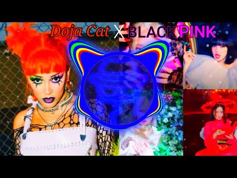 Doja Cat X Blackpink Boss Bitch How You Like That Mashup 
