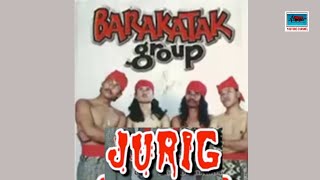 Pop Sunda BARAKATAK - JURIG cipt.Aam Barakatak // Official Music Video //