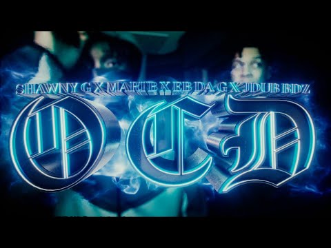 OCD - Mari B x Shawny G x Eb da G x Jdub Bdz