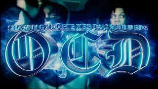 OCD - Mari B x Shawny G x Eb da G x Jdub Bdz