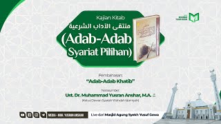 Pembahasan: Adab-Adab Khatib